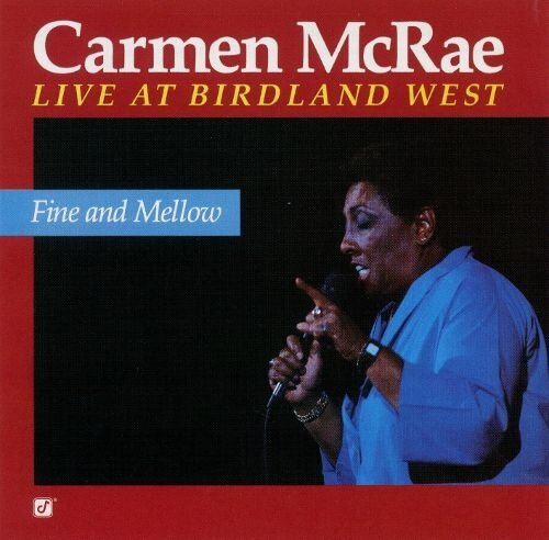 Carmen McRae - Live at Birdland West