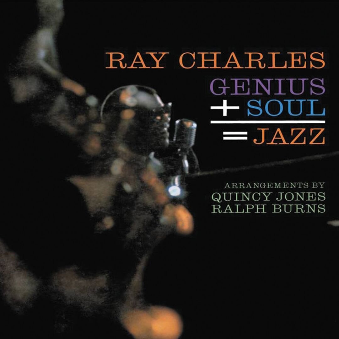 RAY CHARLES | Genius + Soul = Jazz [50th Anniversary Remastered &amp; Expanded Edition] | (Compilation/Reissue Producer]. Read JazzTimes article.