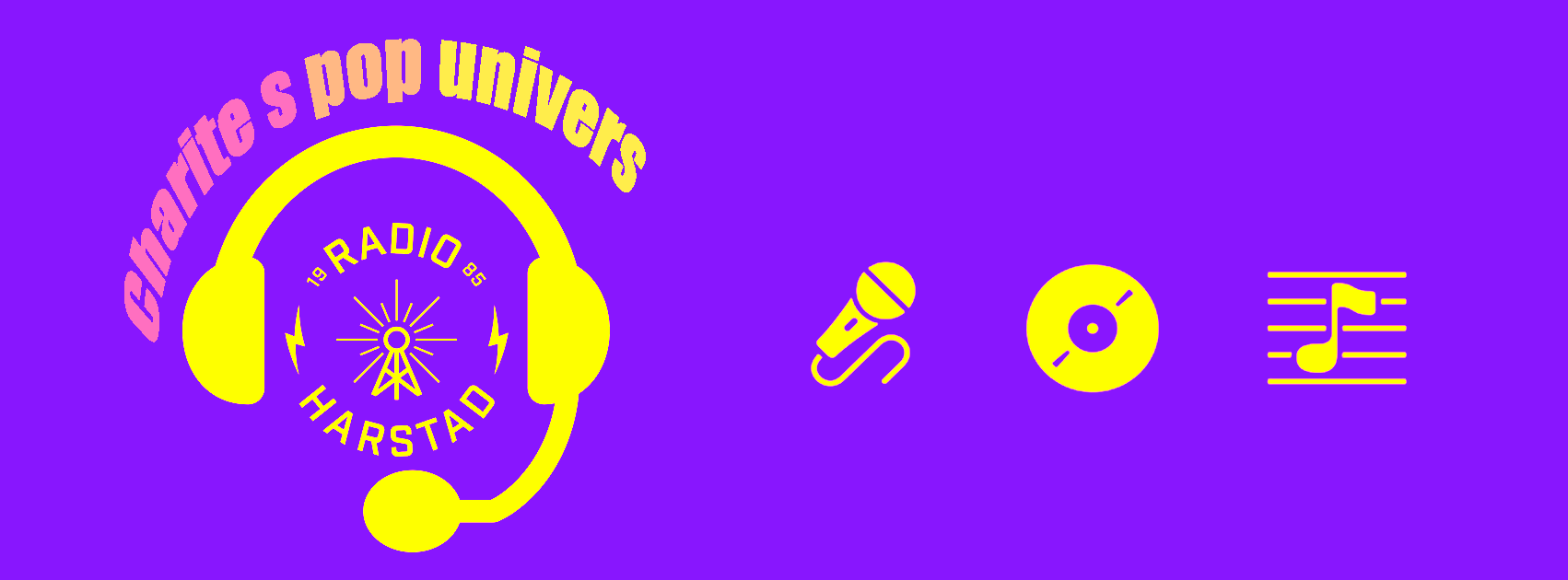 Charites Popunivers Fredag og Tirsdag kl 18:00