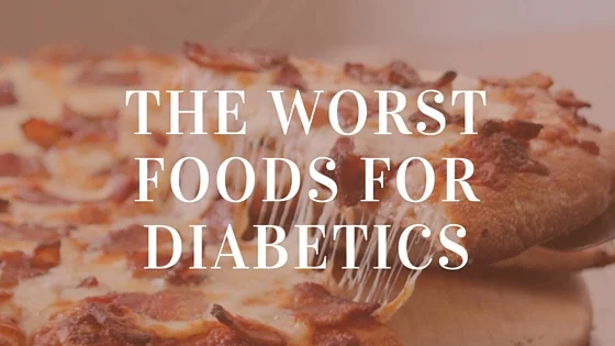 The 5 Worst Foods for Diabetics 