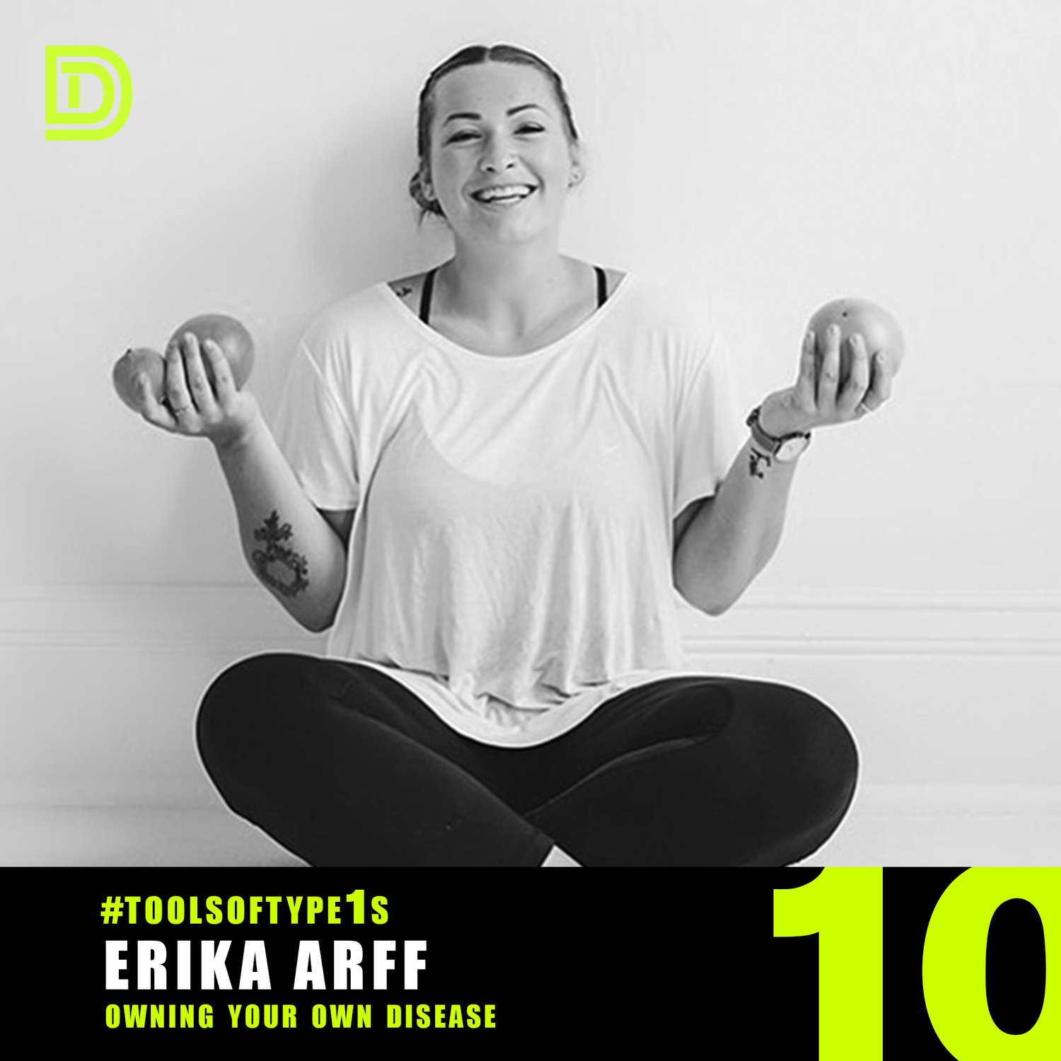 #ToolsofType1s - 010 - Erika Arff episode artwork