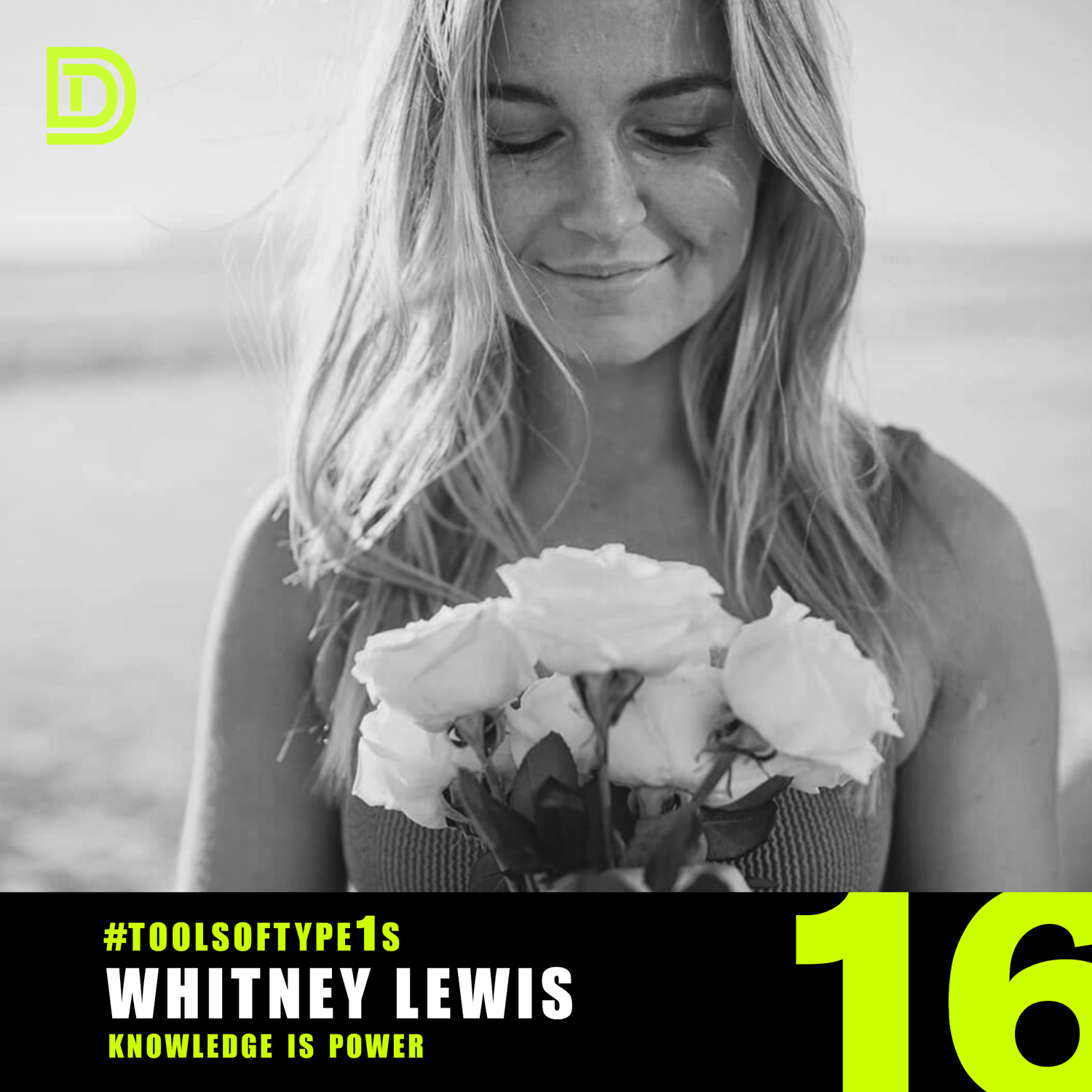 #ToolsofType1s - 016 - Whitney Lewis episode artwork