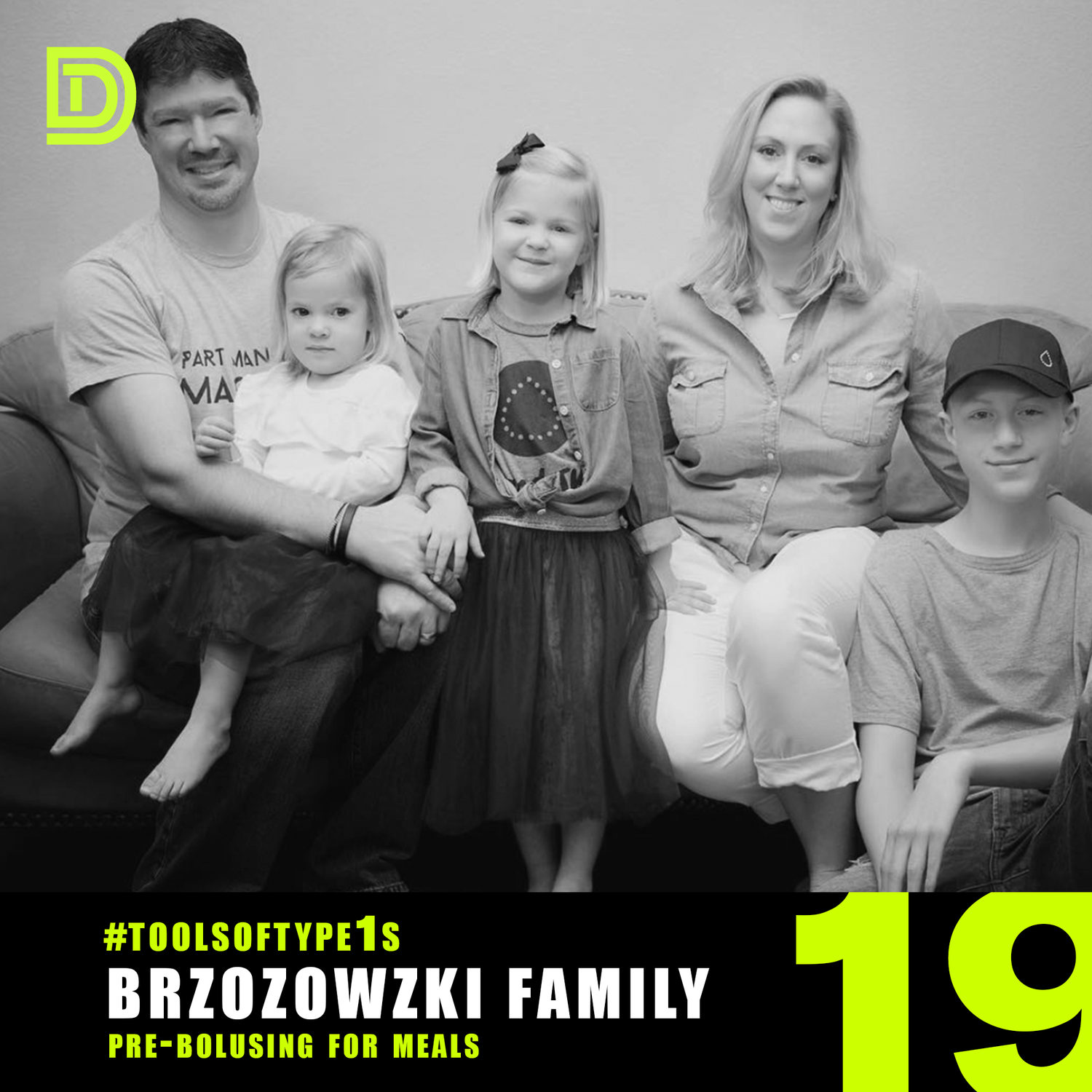 #ToolsofType1s - 019 - The Brzozowski Family episode artwork