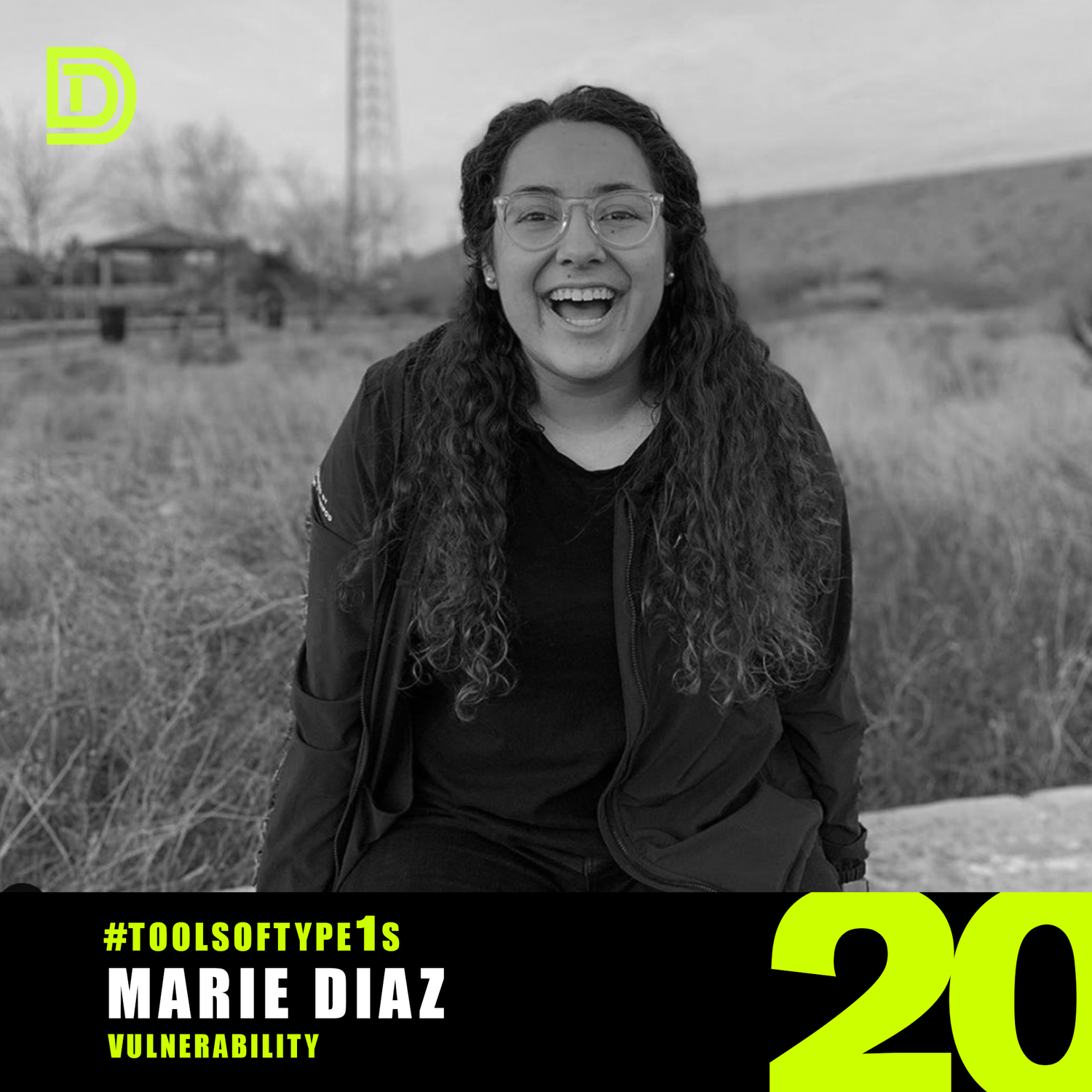 #ToolsofType1s - 020 - Marie Diaz episode artwork