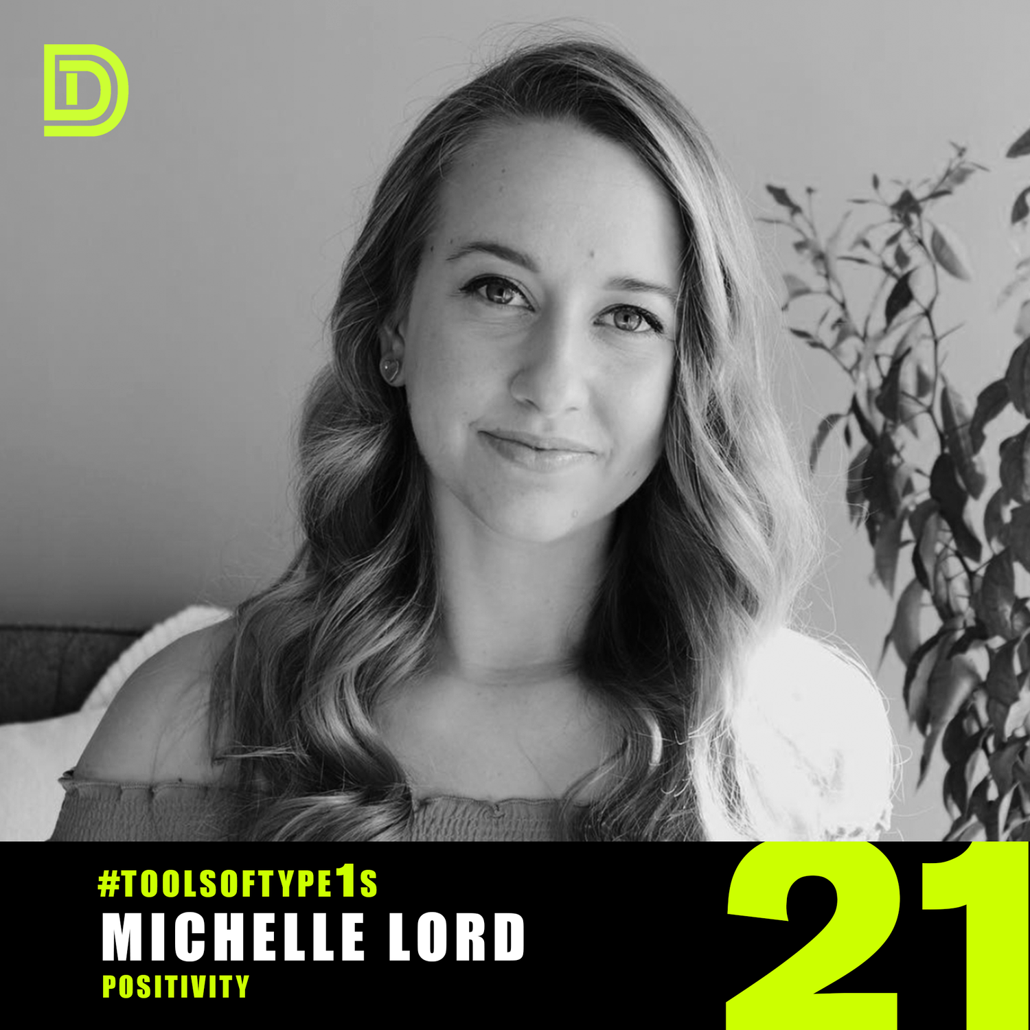 #ToolsofType1s - 021 - Michelle Lord episode artwork