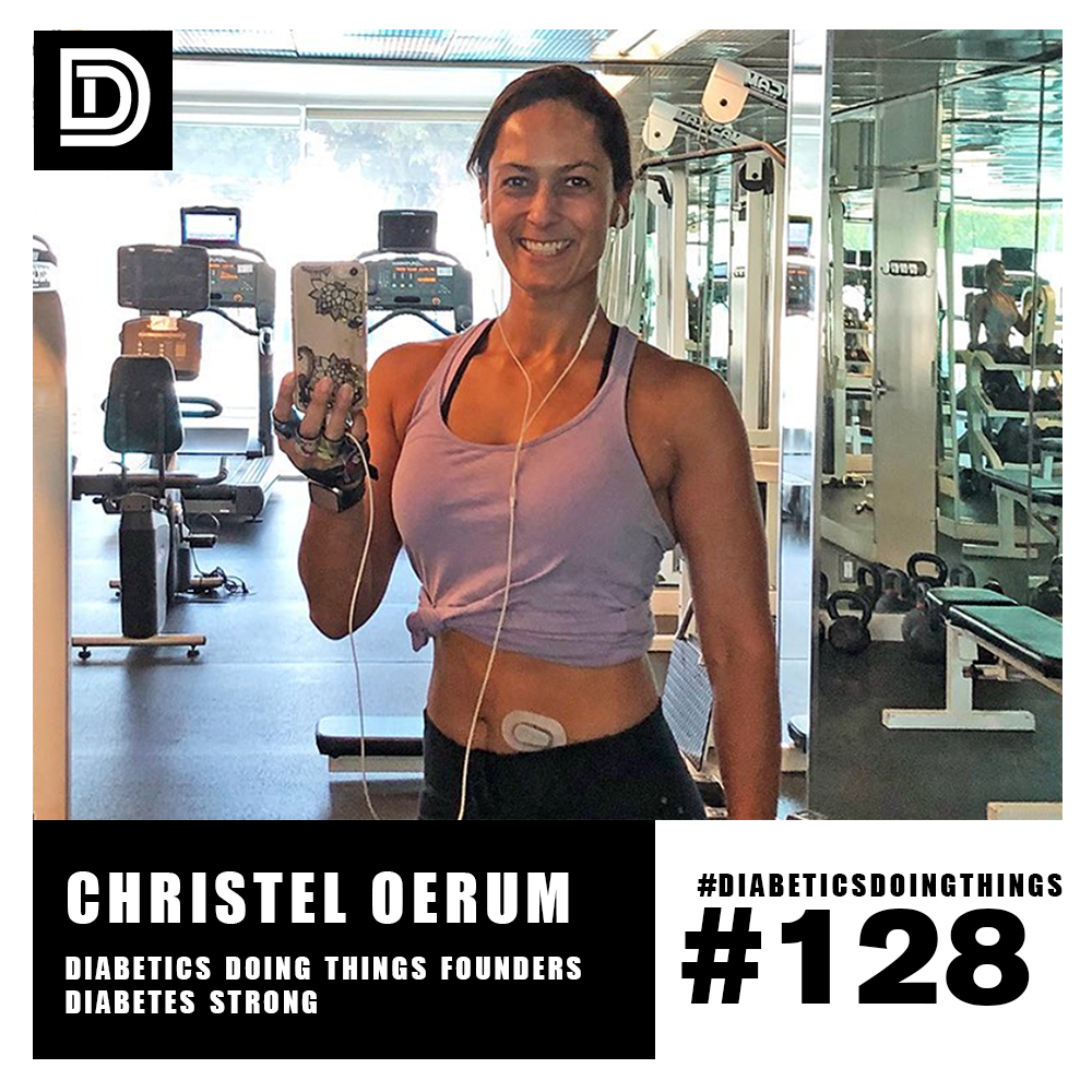 Episode 128 - Diabetics Doing Things FOUNDERS - Christel Oerum - Diabetes Strong episode artwork