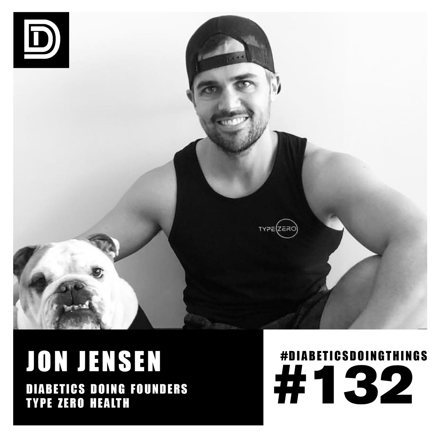 Episode 132 - Diabetics Doing Things FOUNDERS - Jon Jensen - Type Zero Health episode artwork