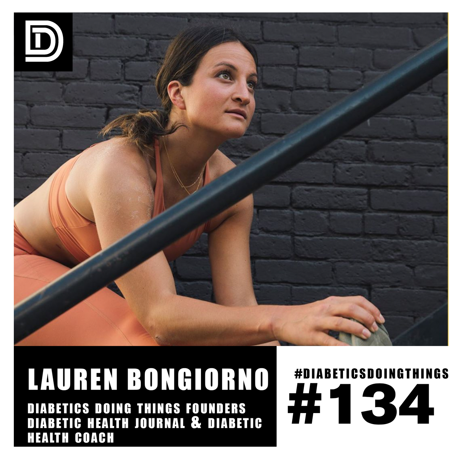 Episode 134 - Diabetics Doing Things FOUNDERS with Lauren Bongiorno Diabetic Health Journal episode artwork