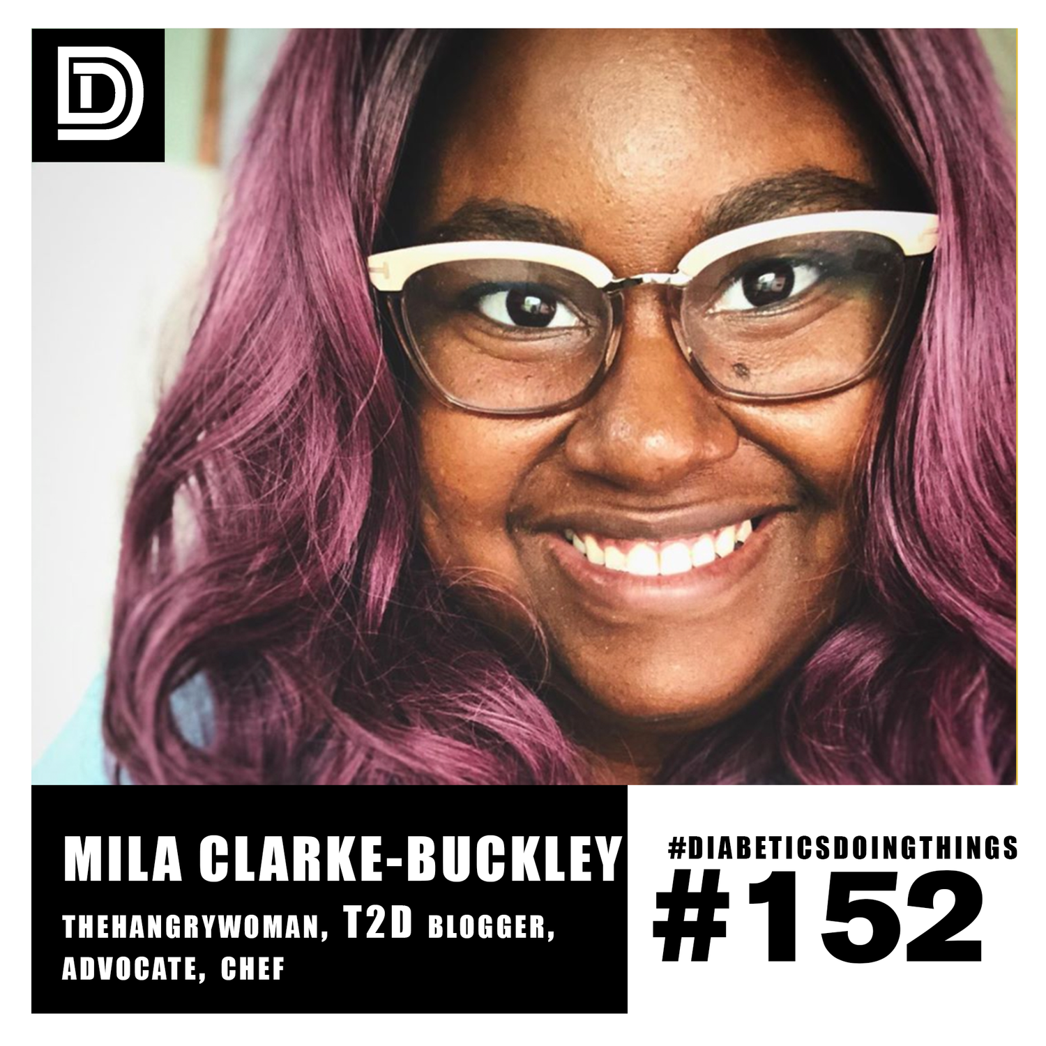 Episode 152 - Diabetics Defeating Stigma with Style with The Hangry Woman Mila Clarke-Buckley episode artwork