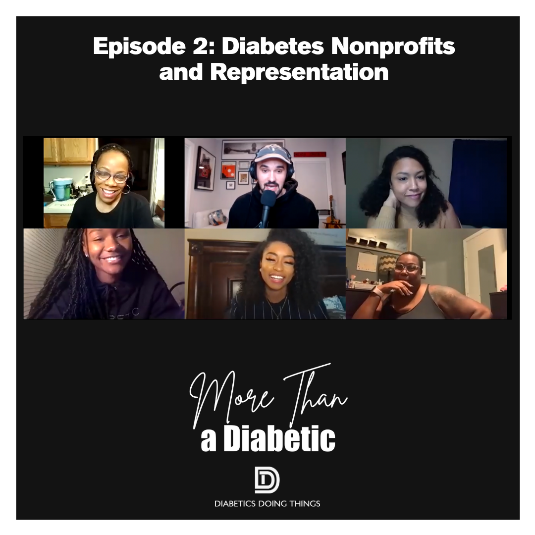 More Than A Diabetic Episode 2: Diabetes Nonprofits and Representation episode artwork