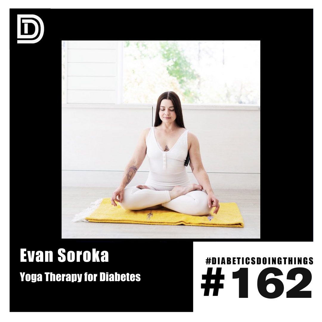 Episode 162 - Yoga Therapy for Diabetes with Evan Soroka episode artwork