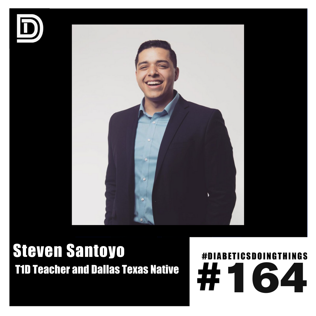 Episode 164 - Steven Santoyo, Teacher with Diabetes episode artwork