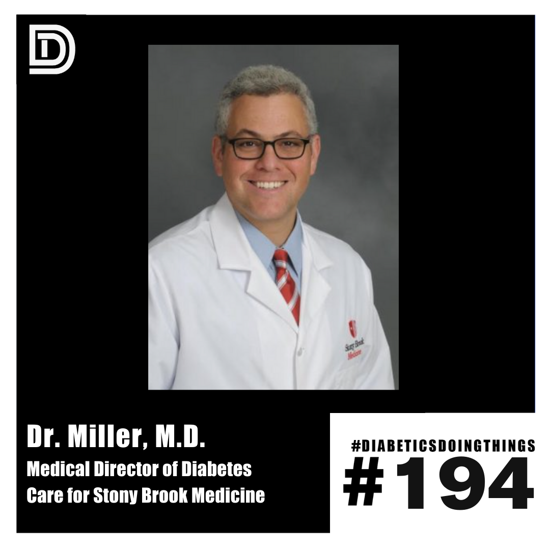 Episode 194 - Dr. Joshua Miller, Medical Director for Diabetes Care