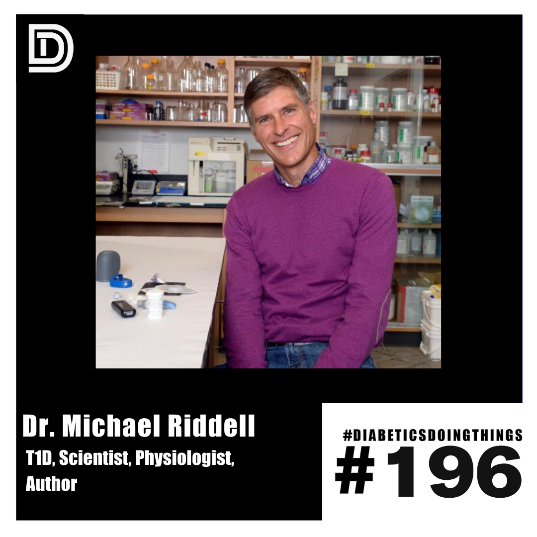 Episode 196 - Dr. Mike Riddell, T1D, Scientist, Physiologist, Author episode artwork