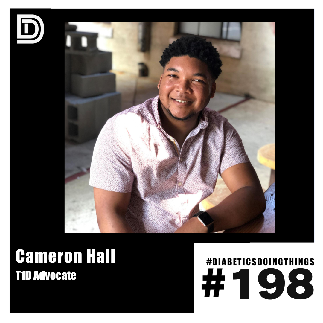 Episode 198 - Cameron Hall, T1D Advocate episode artwork