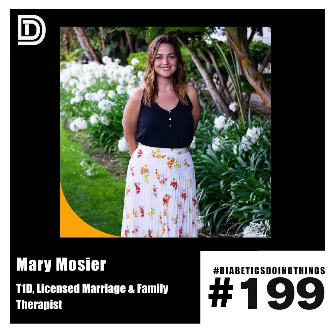 Episode 199 - Mary Mosier, T1D, Licensed Marriage & Family Therapist episode artwork
