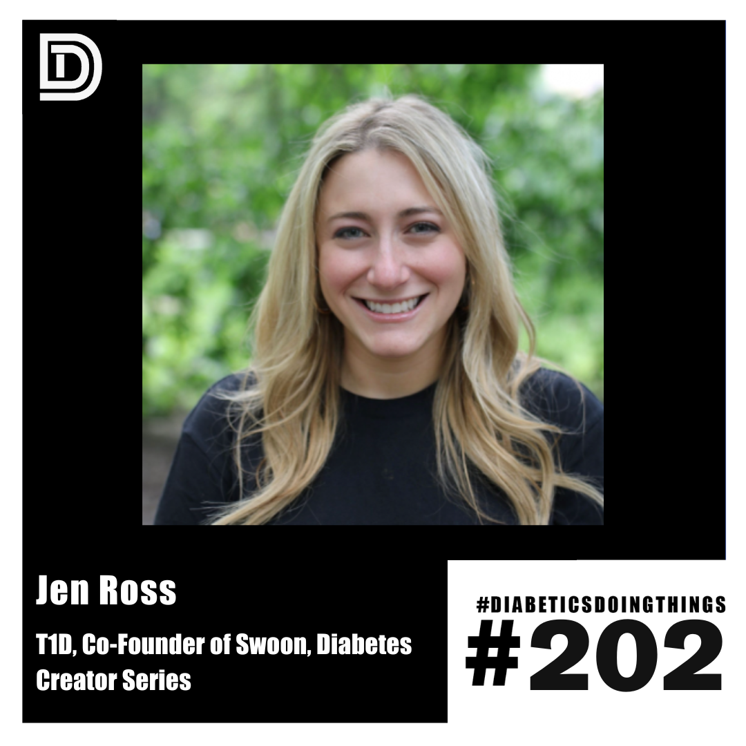 Episode 202 - Jen Ross, T1D, Co-Founder of Swoon, Diabetes Creator Series episode artwork