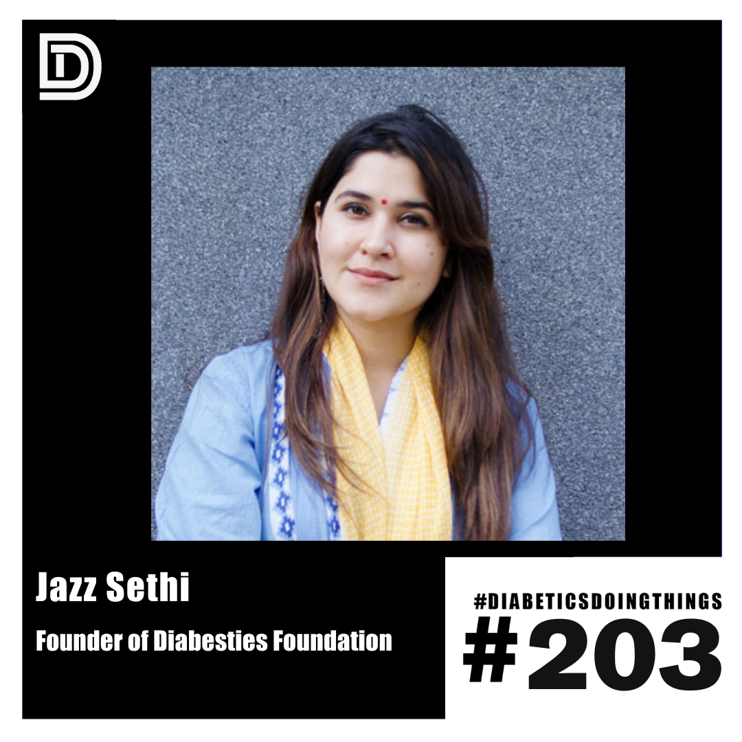 Episode 203 - Jazz Sethi, Founder of Diabesties Foundation episode artwork