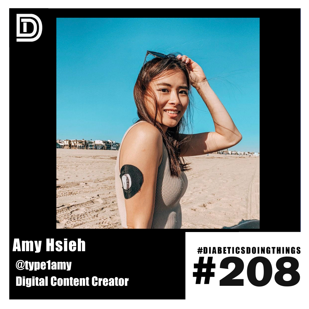 Episode 208 - Amy Hsieh, @type1amy, Digital Content Creator episode artwork