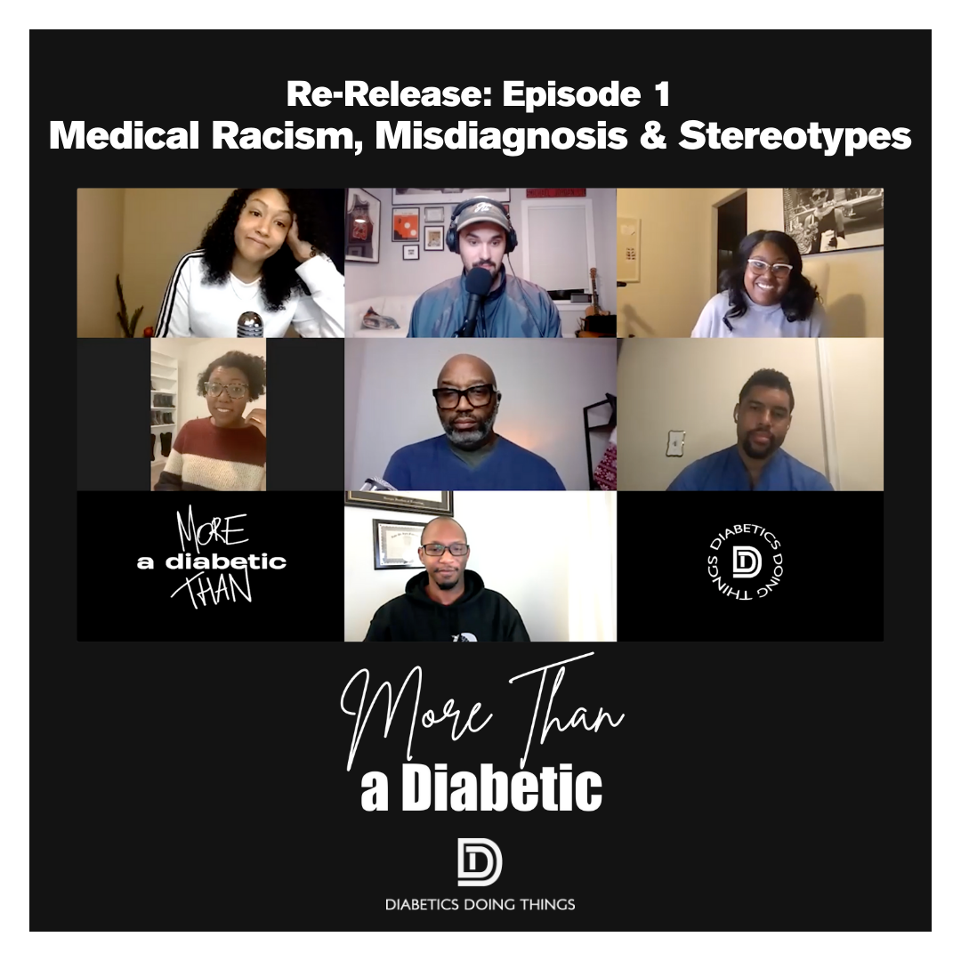 (Re-Release) More Than A Diabetic Episode 1: Medical Racism, Misdiagnosis & Stereotypes episode artwork