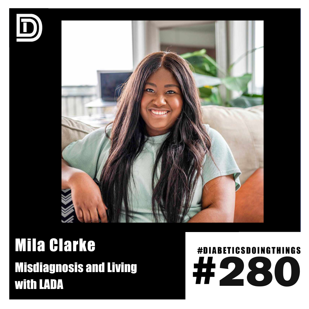 Episode 280 - Misdiagnosis and Living with LADA with Mila Clarke episode artwork