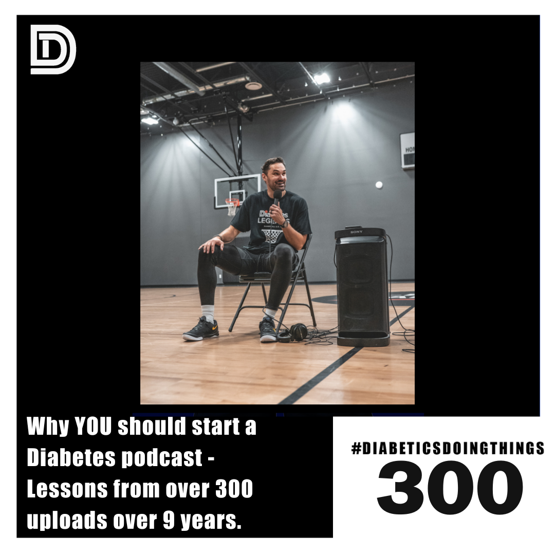 Episode 300 - Why You Should Start a Diabetes Podcast - Lessons from 300 Uploads Over 9 Years episode artwork