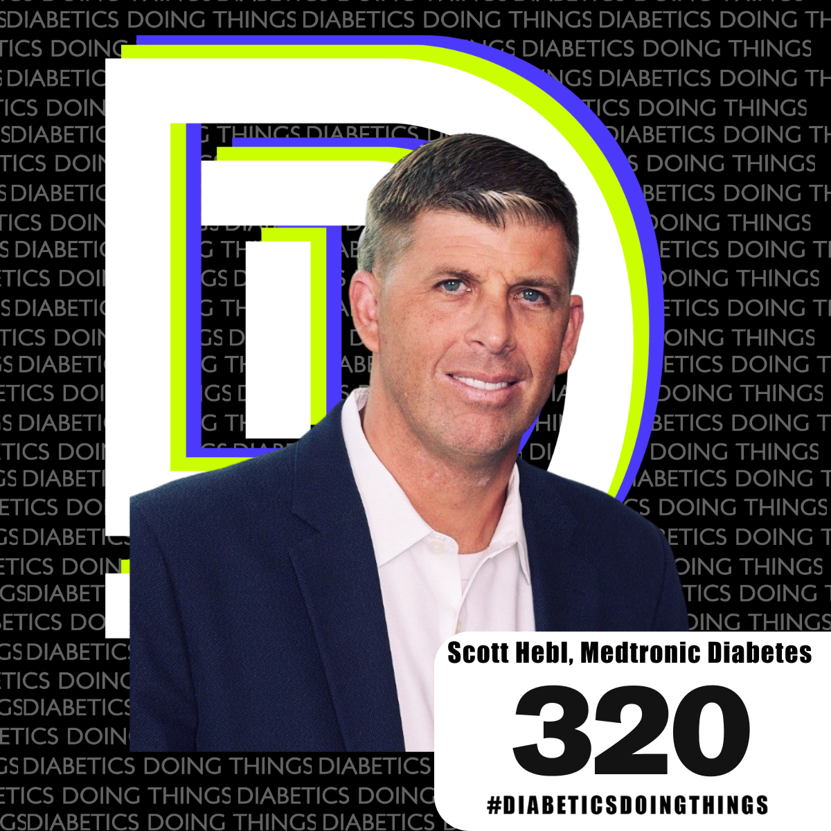 Episode 320 -  Scott Hebl - Vice President for Program Management at Medtronic episode artwork