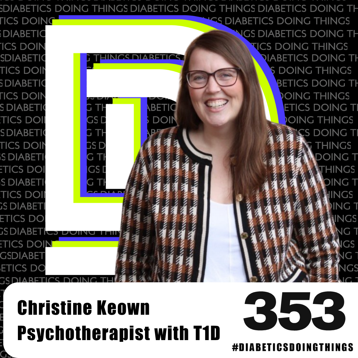 Episode 353 - The Hidden Mental Load: A T1D Pshycotherapist on Burnout, Grief, and Letting Go