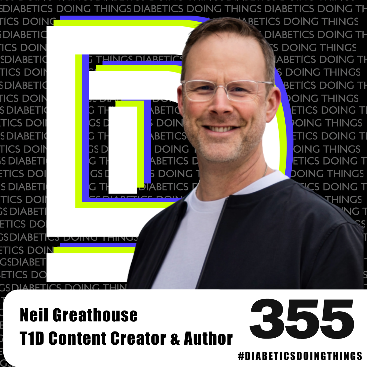 Episode 355 - Hydration, Sleep, and a Possible T1D Cure with Neil Greathouse