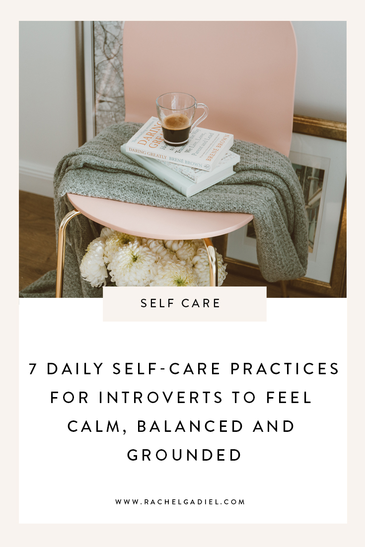7-Daily-Self-Care-Practices-for-Introverts-To-Feel-Calm-Balanced_Grounded.jpg