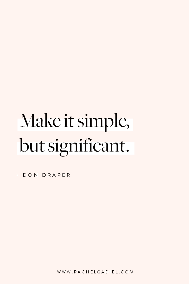 Make-it-simple-but-significant-don-draper.jpg