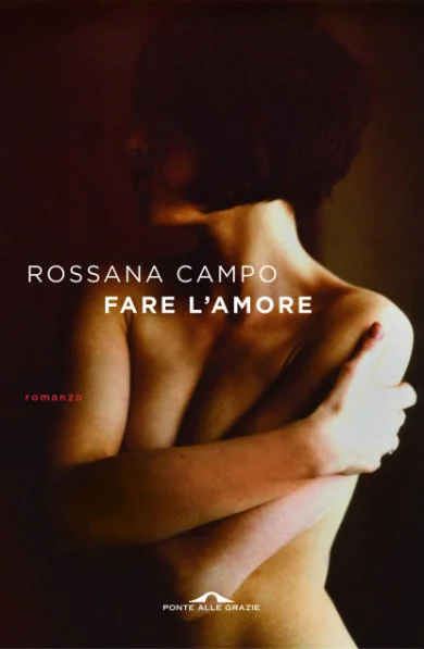 Rossana Campo. Fare l'amore