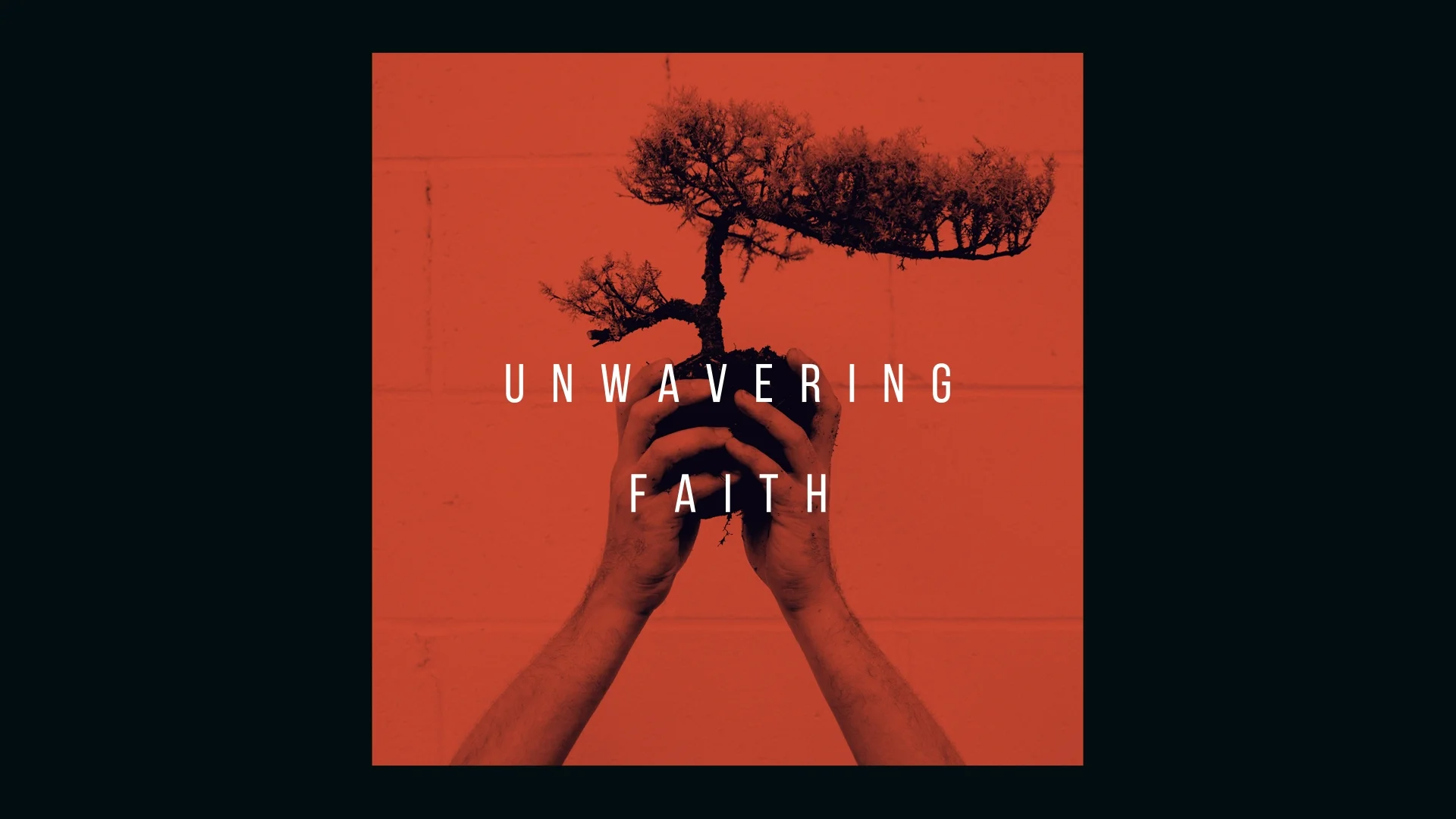 Unwavering Faith