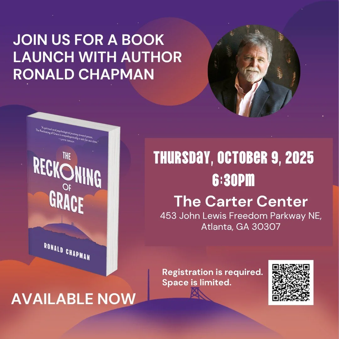Atlanta, the wait is almost over!

Join us at The Carter Center for the launch of Ronald Chapman&rsquo;s newest novel, The Reckoning of Grace - the third book in the powerful Saga of Grace series.

Through Kevin Pitcairn&rsquo;s story, Chapman takes 