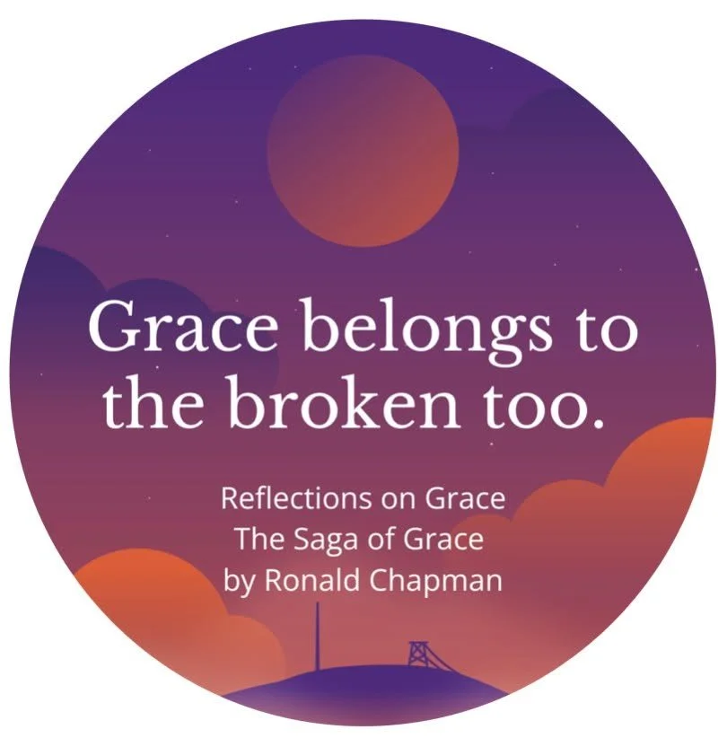 Contemplation for the Day(s) at Hand
 
&ldquo;Grace belongs to the broken too.&rdquo;

These words remind us that &ldquo;Grace" is not reserved for the polished, the perfected, or the pleasantries of life. It is certainly much larger than our re