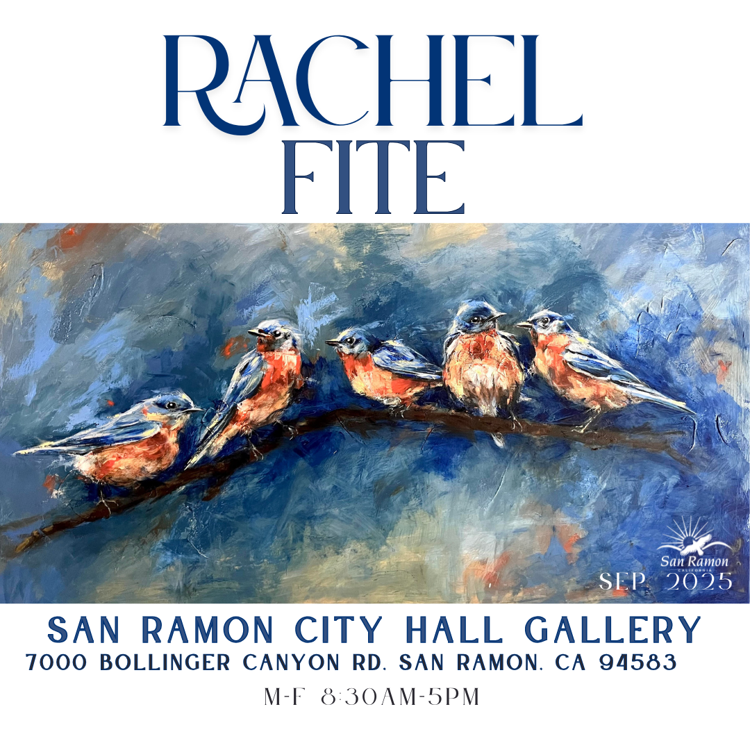 Rachel Fite Art Exhibit at the San Ramon City Hall Gallery