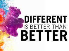 different is better.jpg