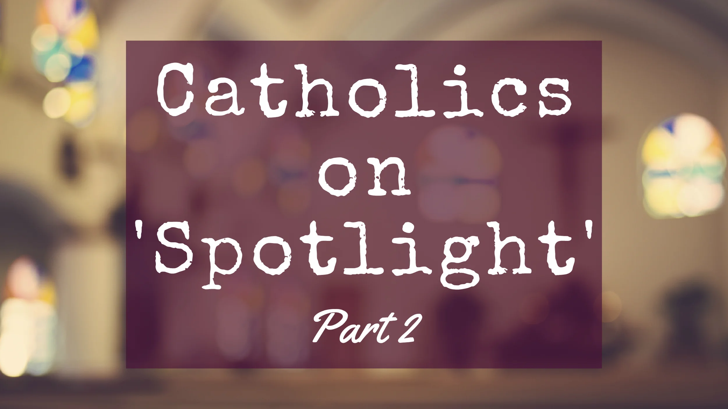 Perspective from a Boston Catholic who still loves and serves the Church