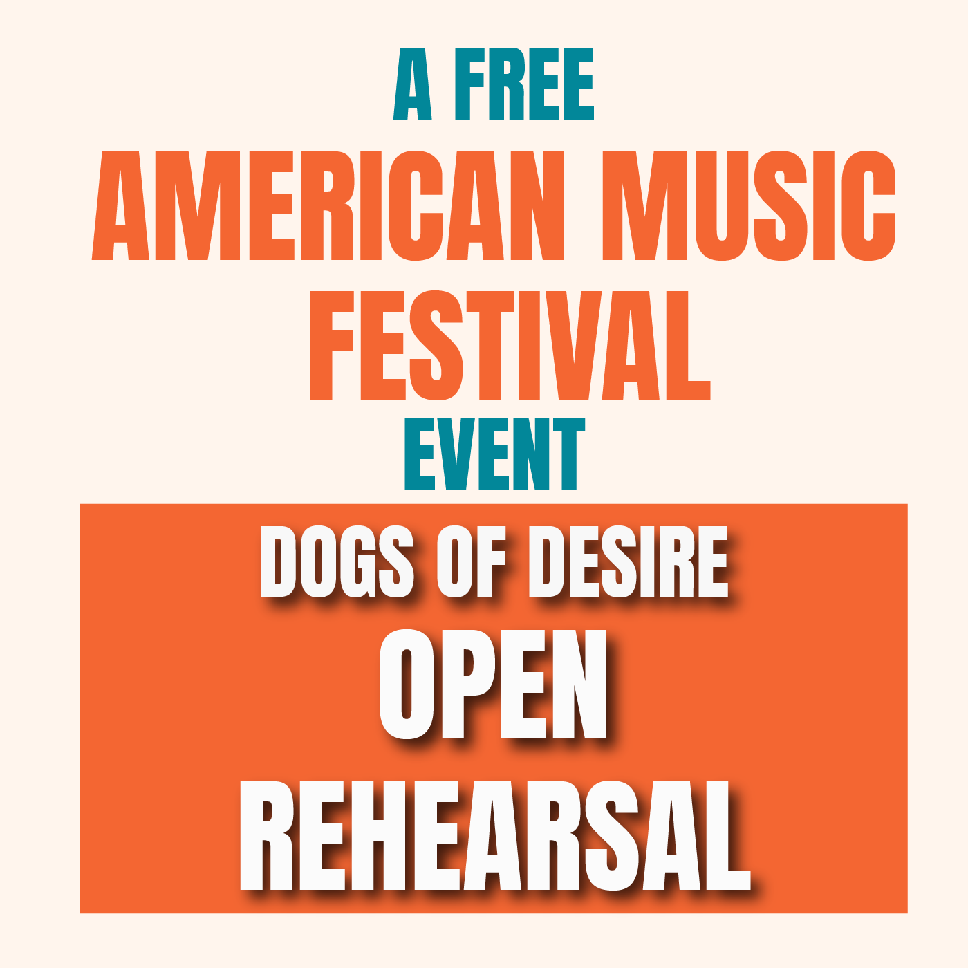 American Music Festival 2026: Open Rehearsal (Dogs of Desire)