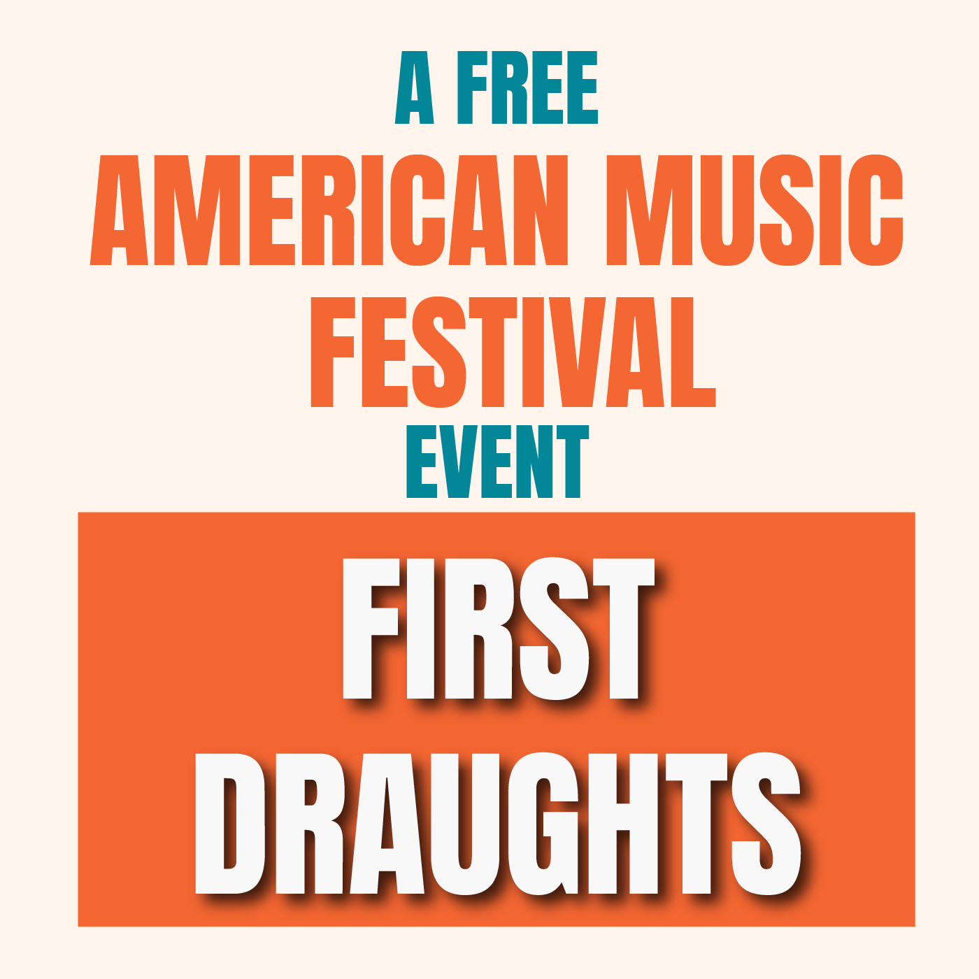 American Music Festival 2026: "First Draughts"