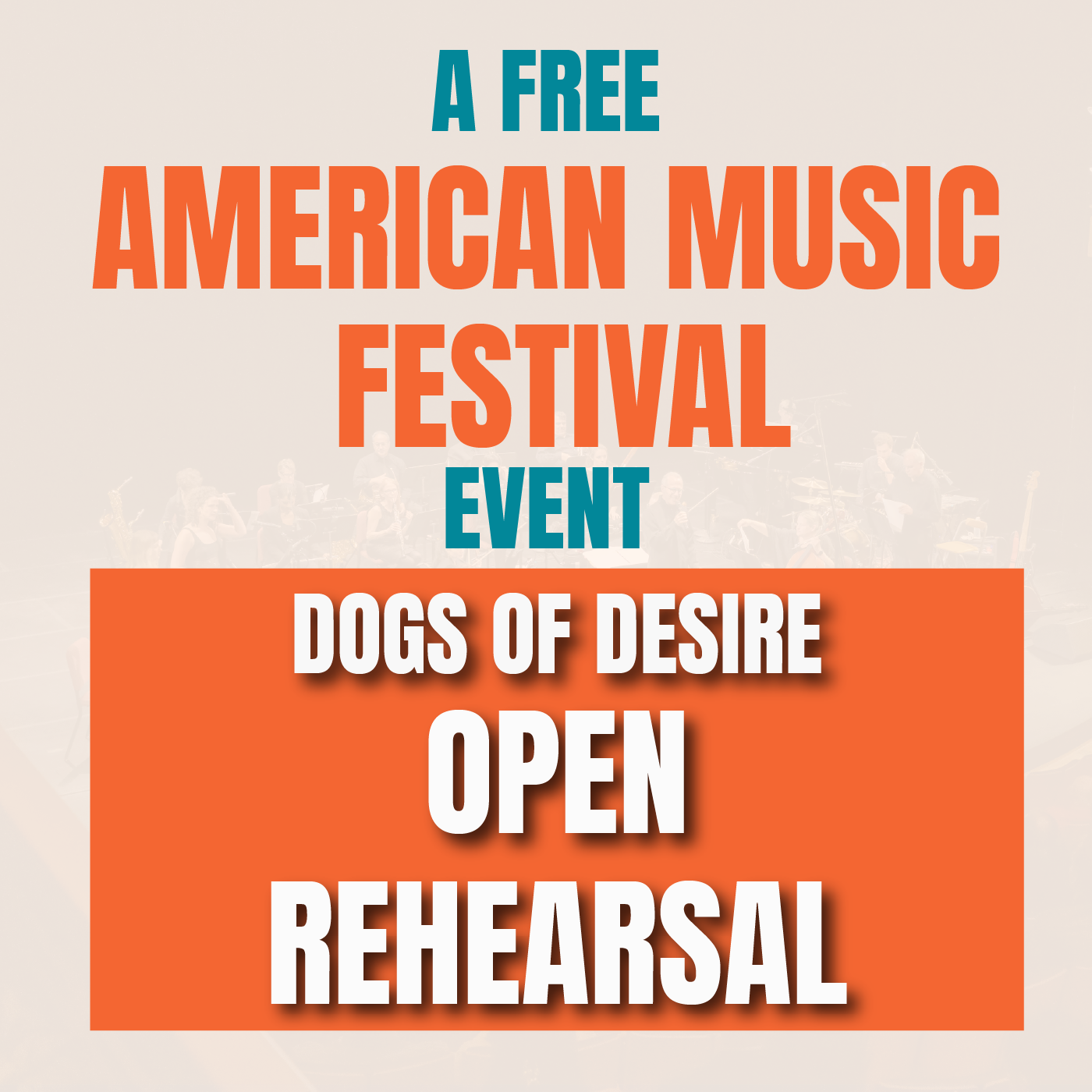American Music Festival 2026: Open Rehearsal (Dogs of Desire)