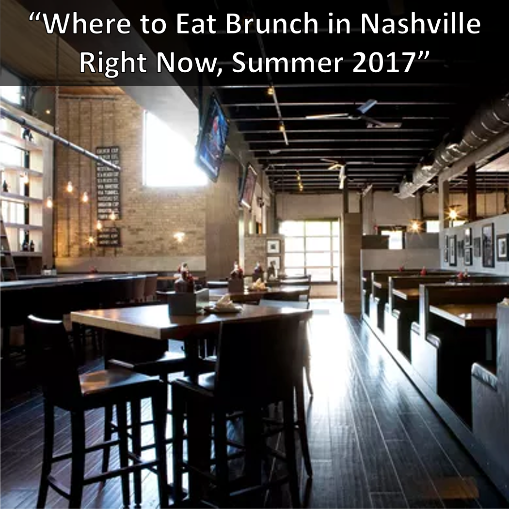 Where to Eat Brunch Right Now, Summer 2017