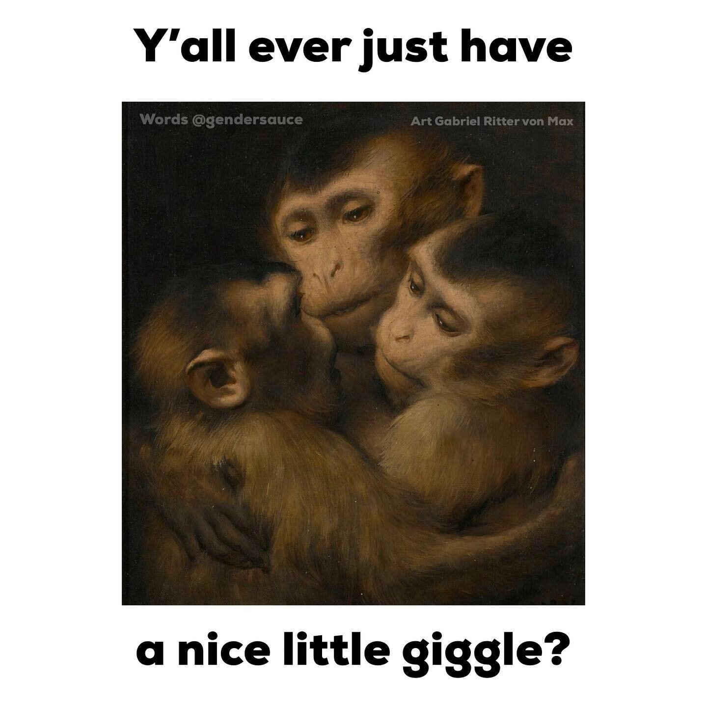Hehehehe 😎🖕🔥 hehehehehehehe 🐒 #CuspyWholesomeMemes. Image by Gabriel Ritter von Max. Image description will be pinned in the comments as soon as it&rsquo;s complete.