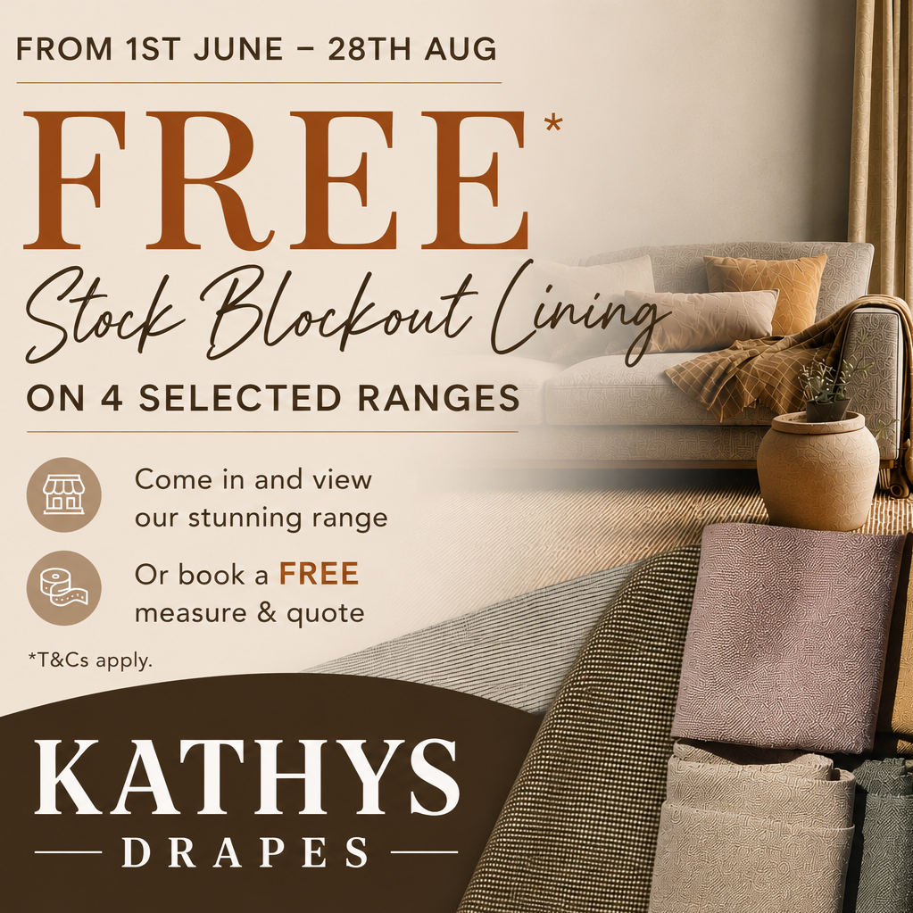 Advertisement for Kathys Drapes offering free stock blackout lining on four selected ranges from June 1st to August 28th, inviting customers to view the range or book a free measure and quote, with an image of a cozy living room featuring curtains, a sofa with pillows, and a potted plant.
