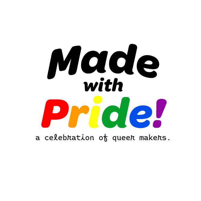Made with Pride