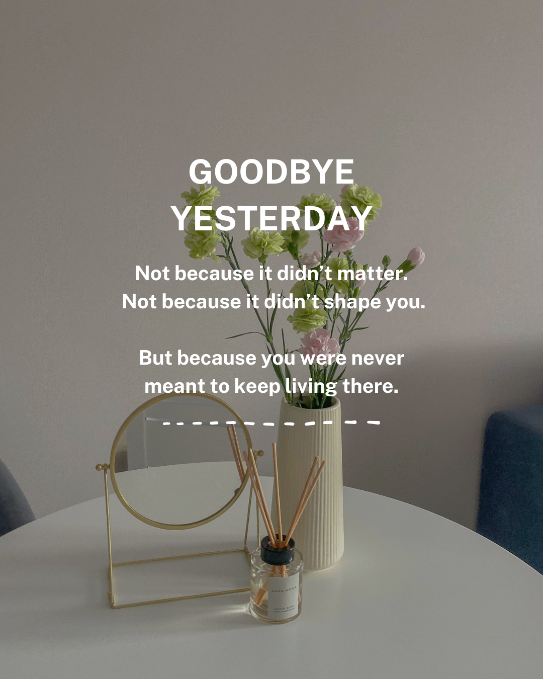 BEHOLD: Goodbye Yesterday