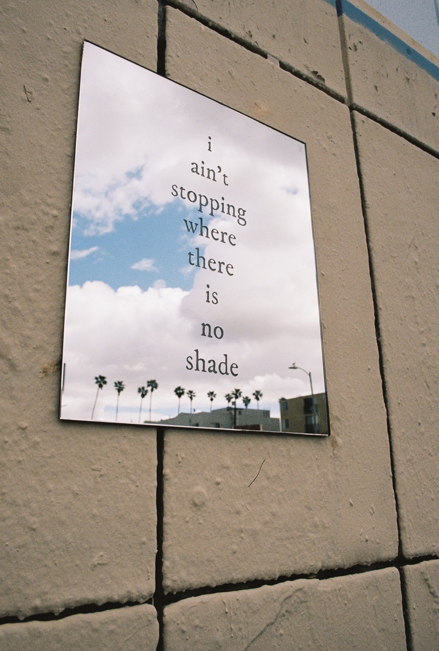 "i ain't stopping where there is no shade", Catalina Street, Koreatown