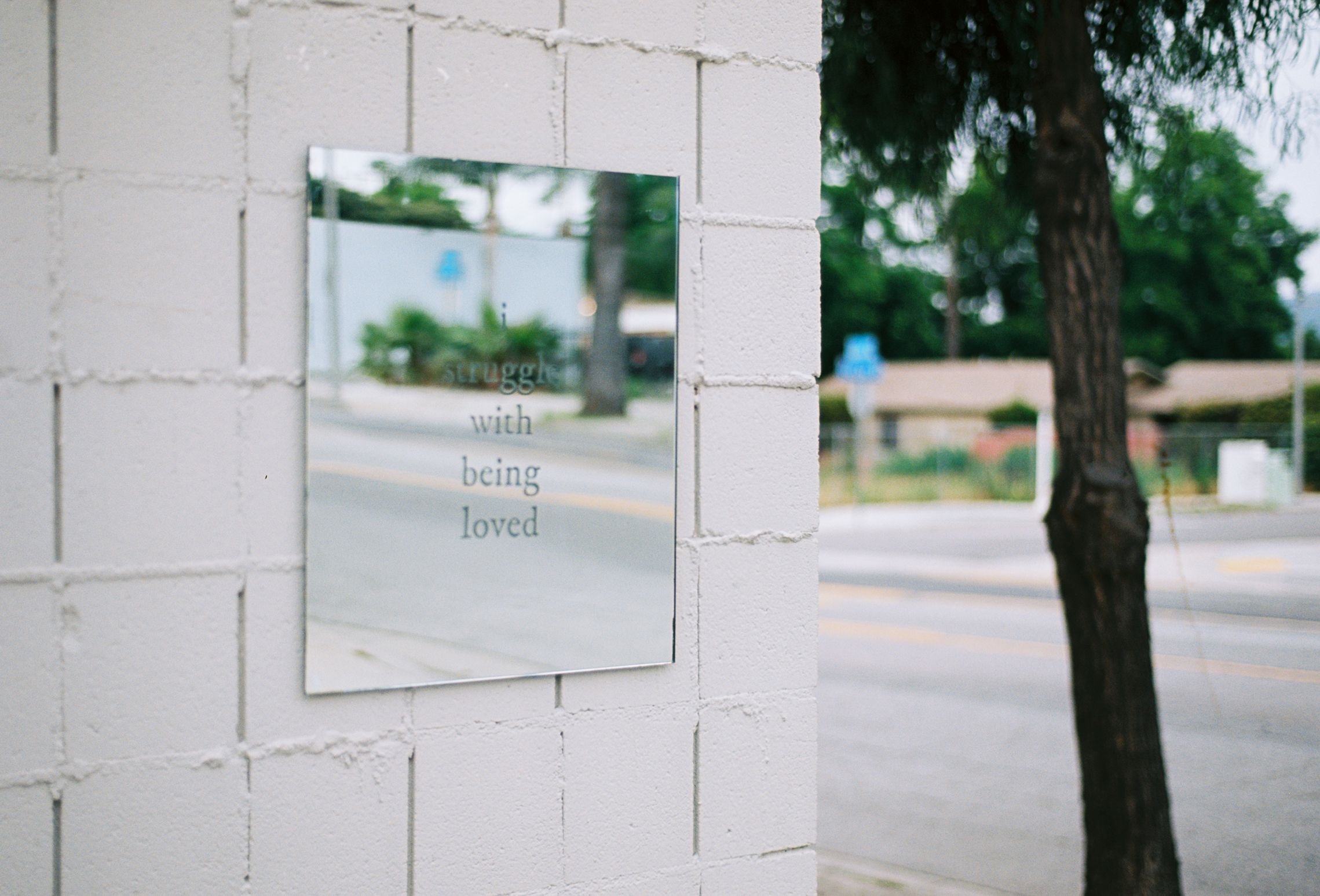 "i struggle with being loved", Lincoln Ave (Altadena)