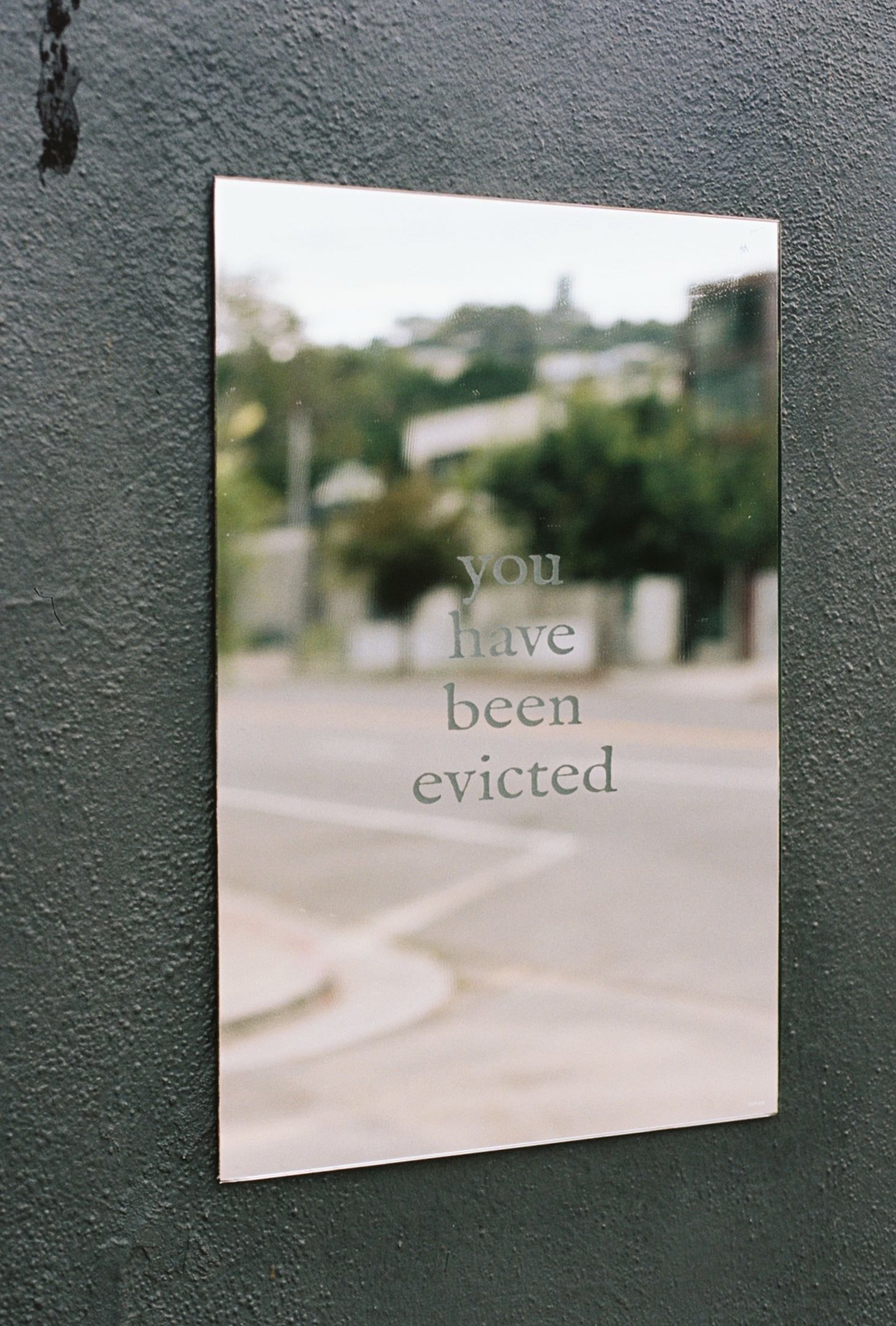 "you have been evicted", Entrance Dr (Los Feliz)