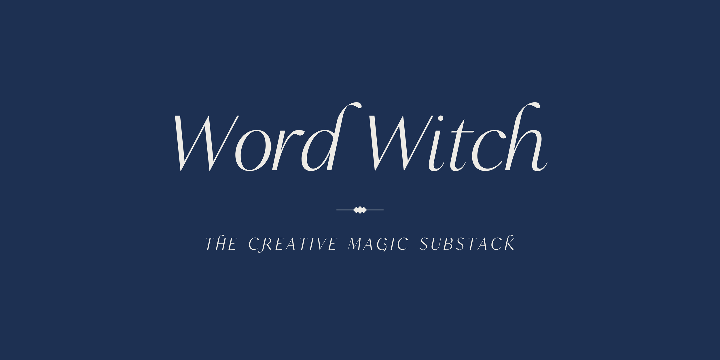 WORD WITCH CREATIVE MAGIC SUBSTACK — Kate Belew
